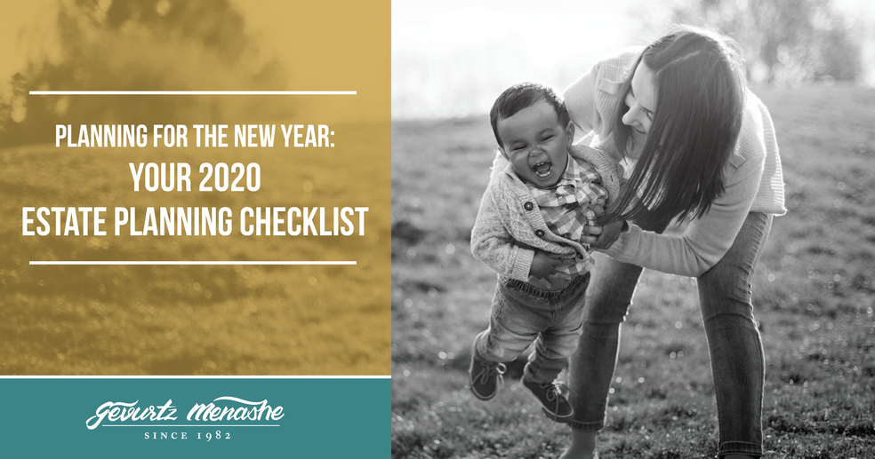 Planning for the New Year: Your 2020 Estate Planning Checklist